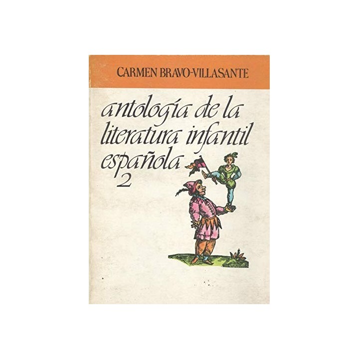 Antologia De La Literatura Infantil Española 2 (edicion numerada)